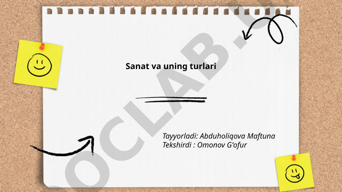 Sanat tushunchasi, ahamiyati va asosiy turlari