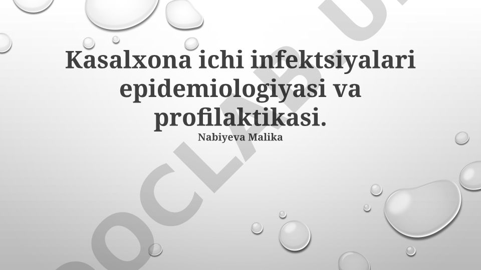 Kasalxona ichi infektsiyalari epidemiologiyasi va profilaktikasi