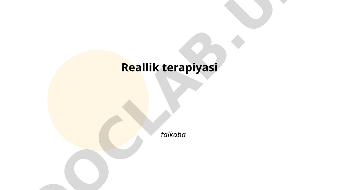 Reallik terapiyasining nazariy asoslari va William Glasser
