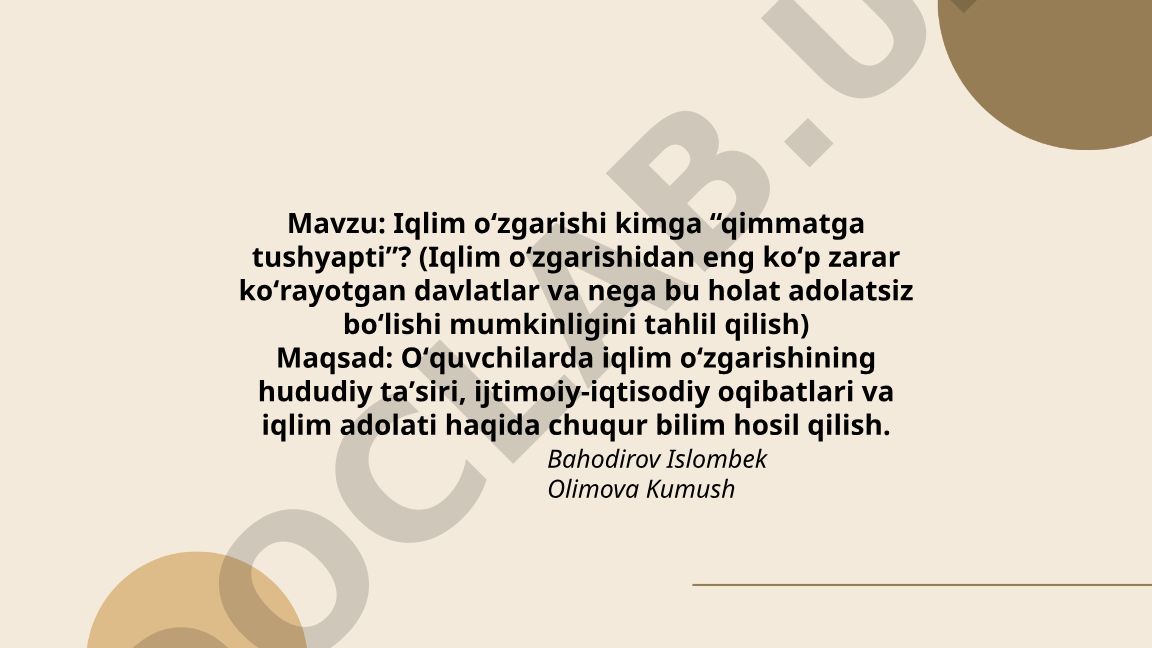 Iqlim oʻzgarishi kimga “qimmatga tushyapti”?