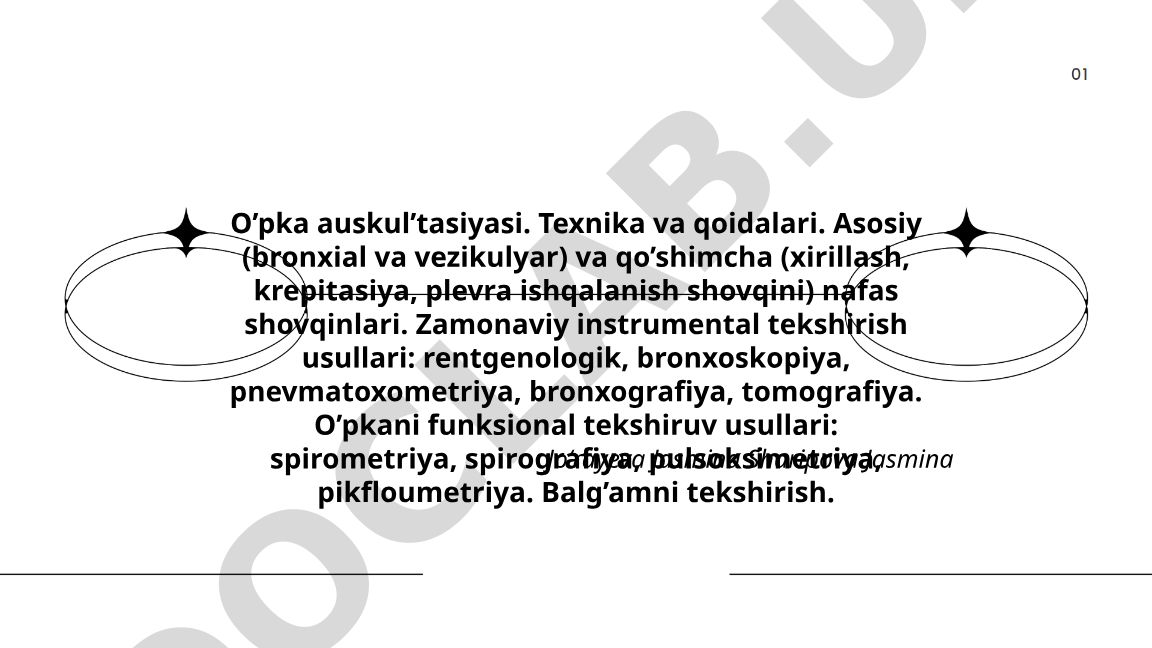 O'pka auskul'tasiyasi va instrumental tekshirish usullari
