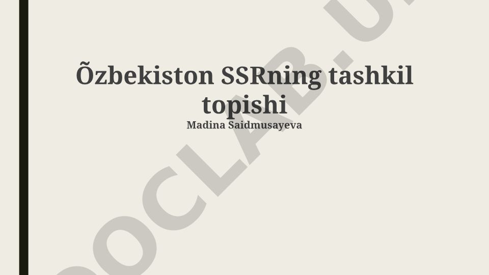 O'zbekiston SSRning tashkil topishi tarixi