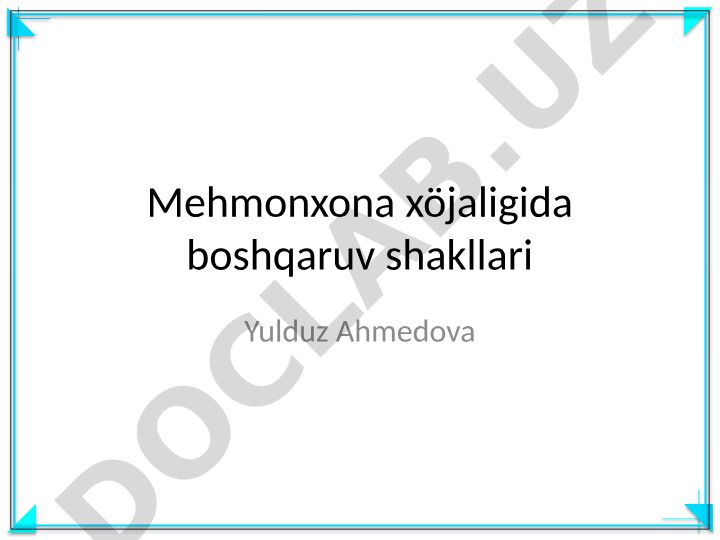 Mehmonxona xo'jaligida boshqaruv shakllari