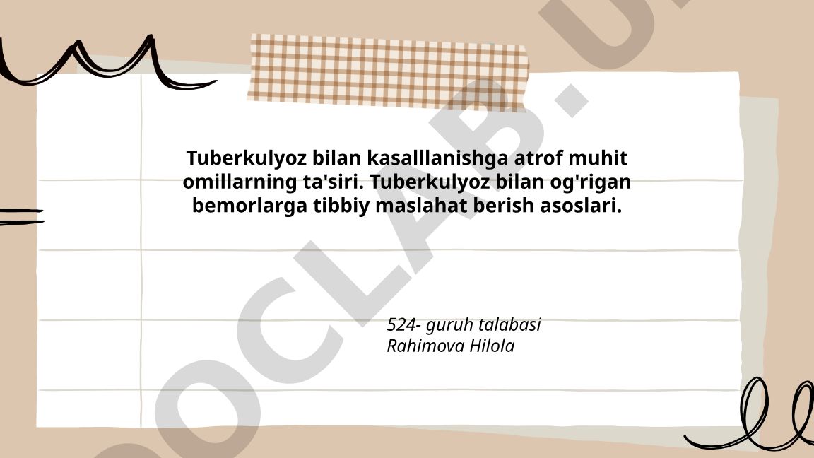 Tuberkulyoz bilan kasallanishga atrof muhit omillarning ta'siri va tibbiy maslahat berish asoslari