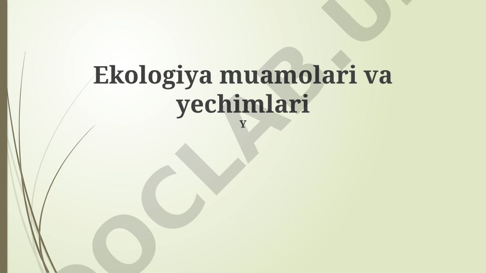 Ekologiya muammolari va yechimlari