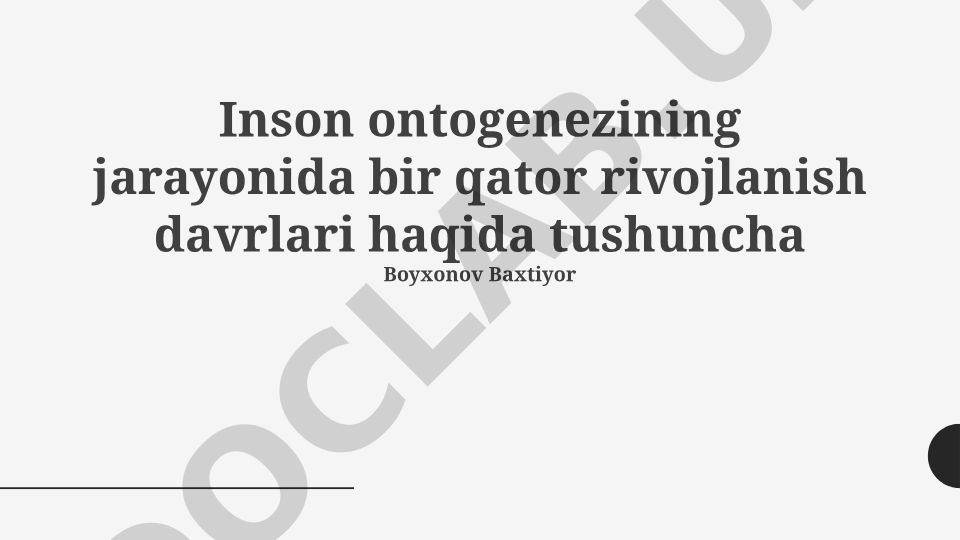 Inson ontogenezida rivojlanish davrlari va nazariyalari