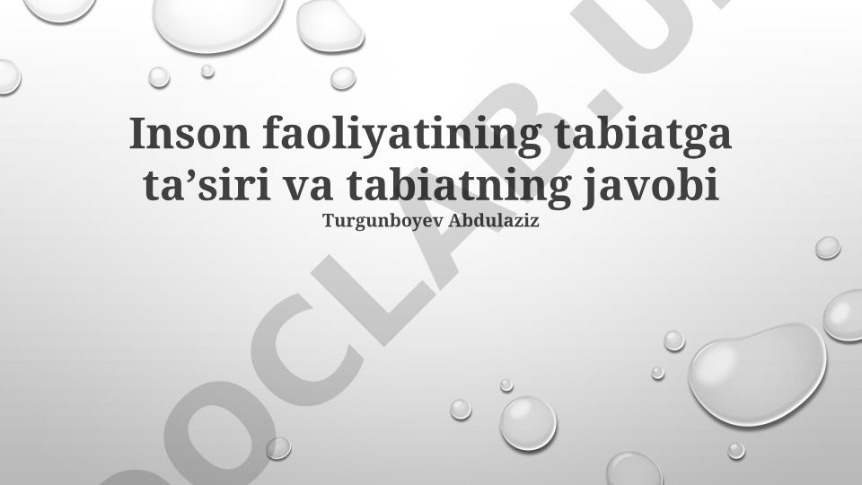Inson faoliyatining tabiatga ta'siri va tabiatning javobi