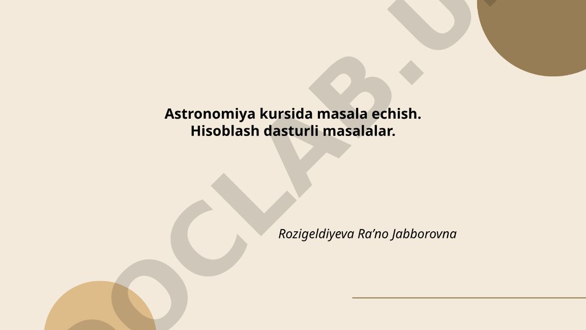 Astronomiya kursida hisoblash dasturli masalalar