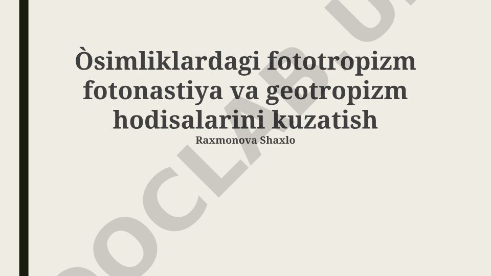 O'simliklardagi fototropizm, fotonastiya va geotropizm hodisalari