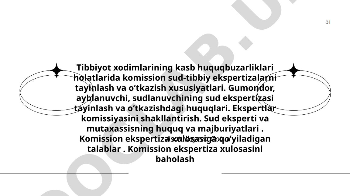 Tibbiyot xodimlarining kasb huquqbuzarliklari holatlarida komission sud-tibbiy ekspertiza