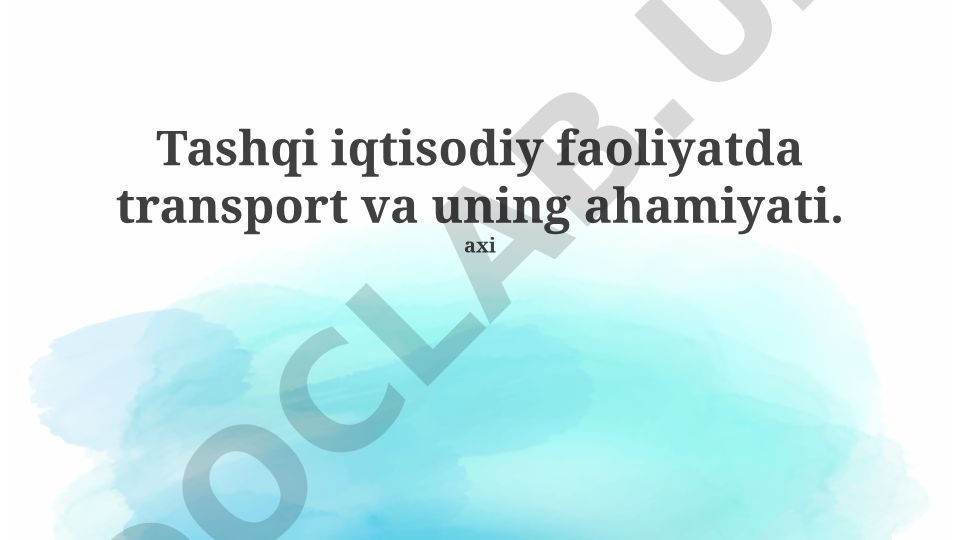 Tashqi iqtisodiy faoliyatda transport va uning ahamiyati