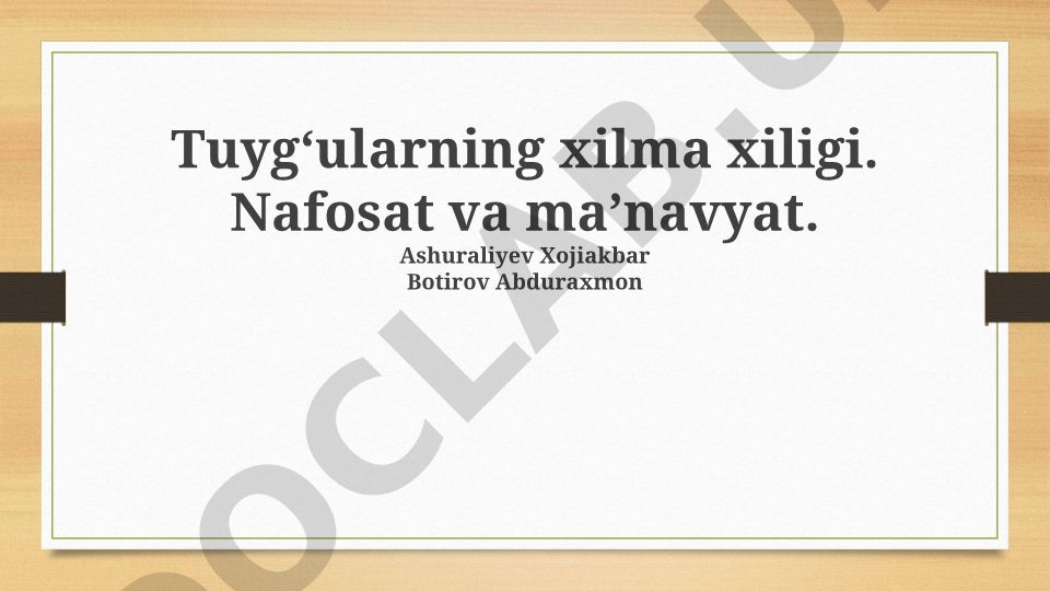 Tuygʻularning xilma xiligi, nafosat va ma’navyat