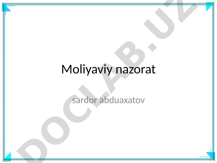 Moliyaviy nazorat jarayonlari va korrupsiyaga qarshi kurash