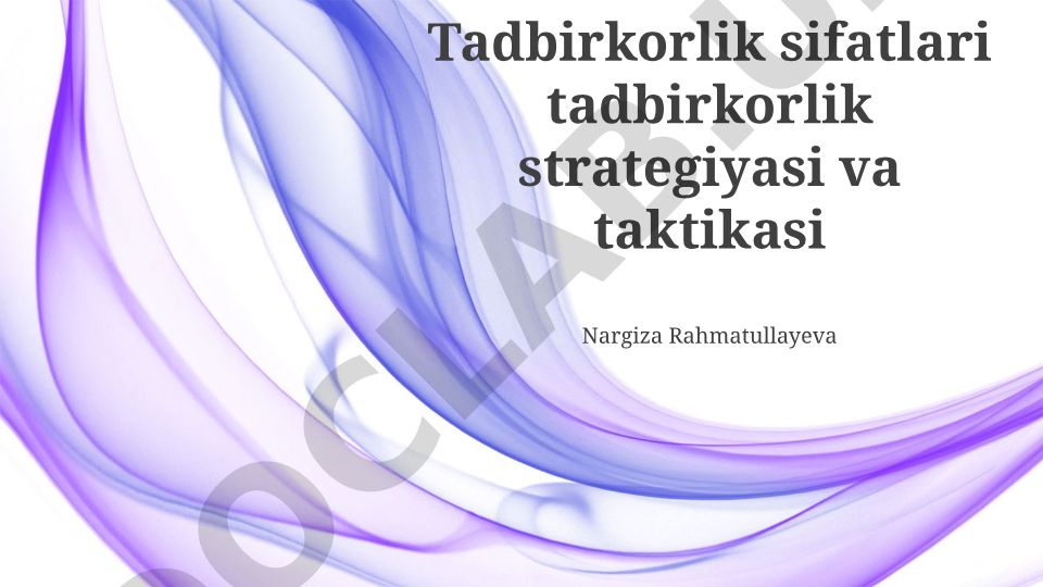 Tadbirkorlik sifatlari, strategiyasi va taktikasi