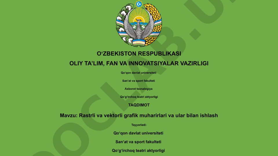 Rastrli va vektorli grafik muharirlari va ular bilan ishlash