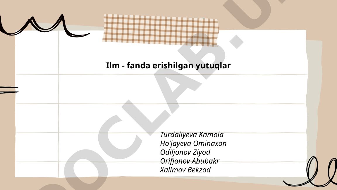 Ilm-fanda erishilgan yutuqlar