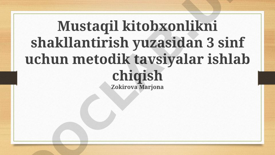3-sinf o'quvchilari uchun mustaqil kitobxonlikni shakllantirish metodikasi