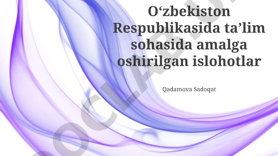 Oʻzbekistonda taʼlim sohasidagi islohotlar