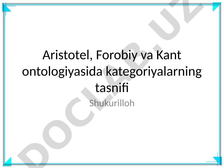 Aristotel, Forobiy va Kant ontologiyasida kategoriyalarning tasnifi