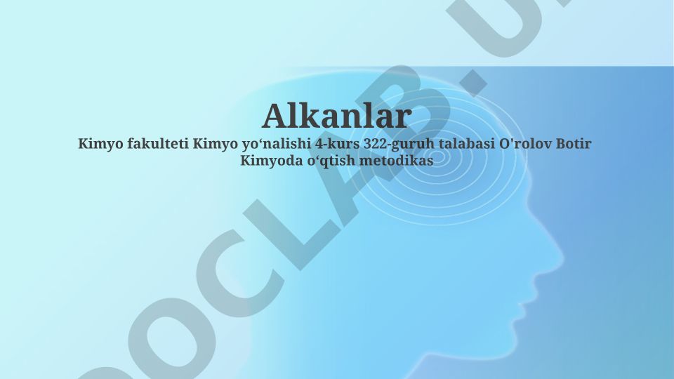 Alkanlar: nomenklatura, izomeriya va xususiyatlar
