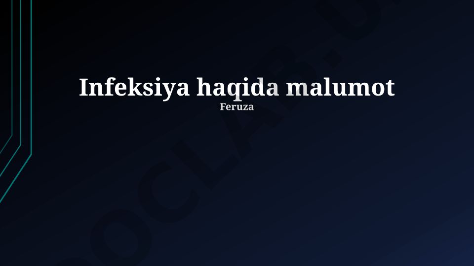 Infeksiya: ta'rif, etiologiya, yuqish yo'llari va klinik ko'rinishlar