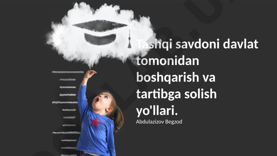 Tashqi savdoni davlat tomonidan boshqarish va tartibga solish yo'llari