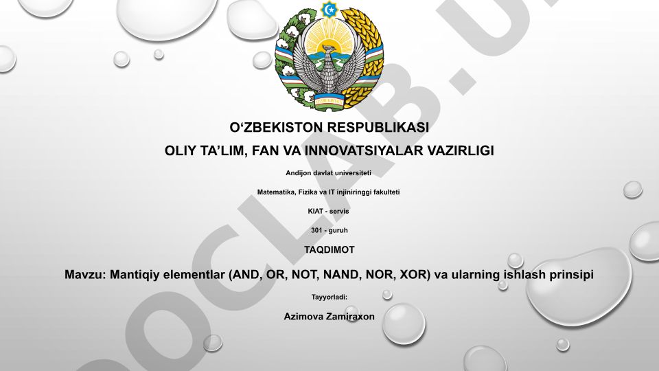 Mantiqiy elementlar (AND, OR, NOT, NAND, NOR, XOR) va ularning ishlash prinsipi