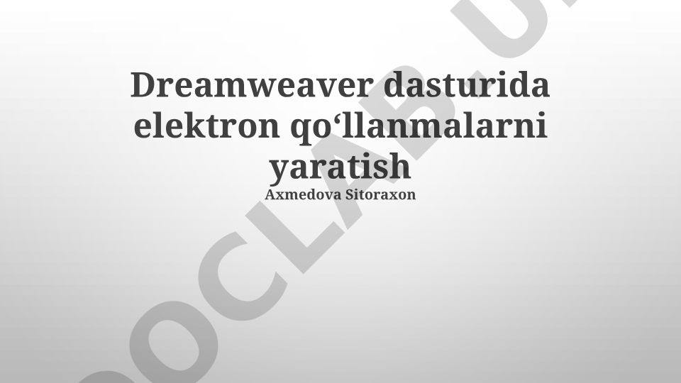 Dreamweaver dasturida elektron qoʻllanmalarni yaratish