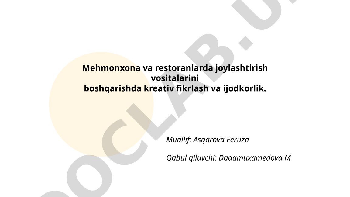 Mehmonxona va restoranlarda joylashtirish vositalarini boshqarishda kreativ fikrlash va ijodkorlik