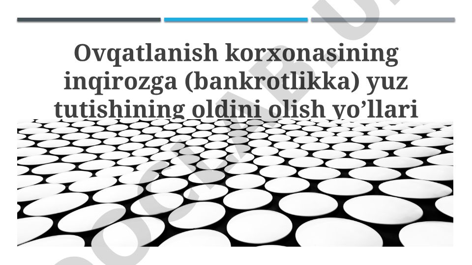 Ovqatlanish korxonasining inqirozga yuz tutishining oldini olish yo’llari