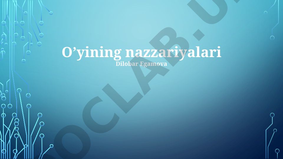 O'yining nazzariyalari