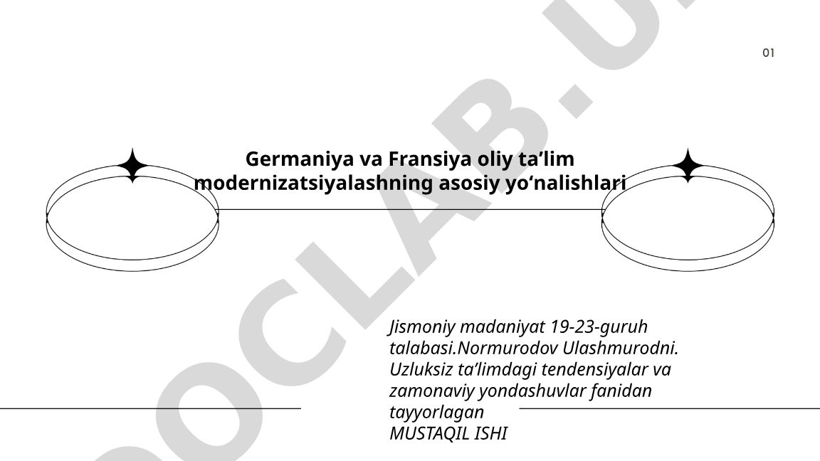 Germaniya va Fransiya oliy ta'lim modernizatsiyalashning asosiy yo'nalishlari