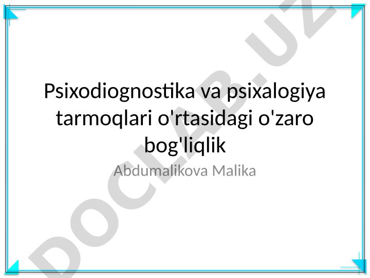 Psixodiognostika va psixologiya tarmoqlari o'rtasidagi o'zaro bog'liqlik