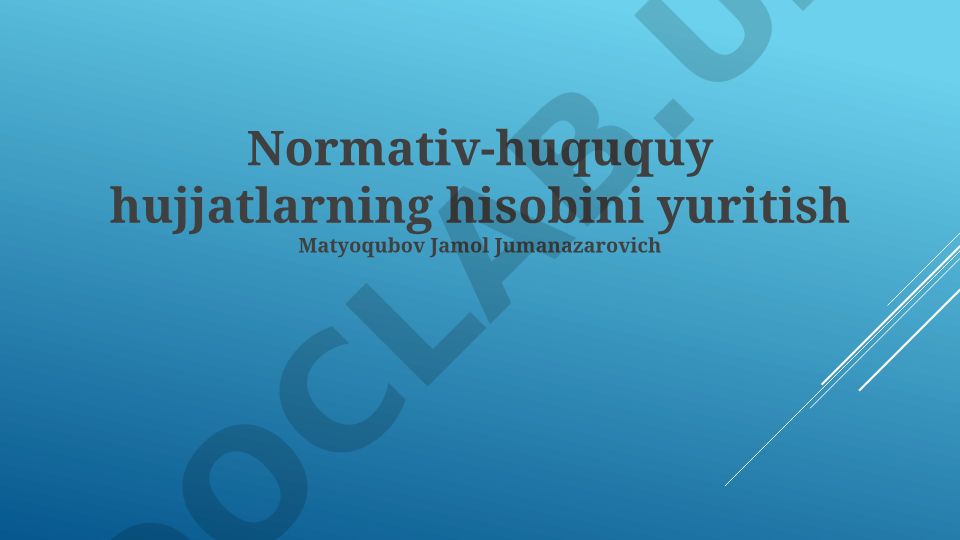 Normativ-huquqiy hujjatlarning hisobini yuritish