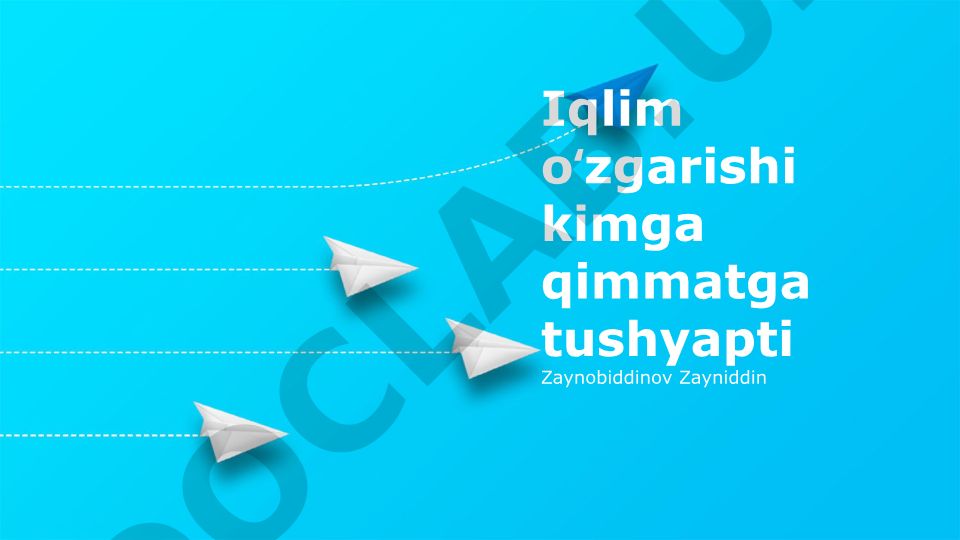Iqlim o'zgarishining global iqtisodiy zarari va asosiy jabrlanuvchilar