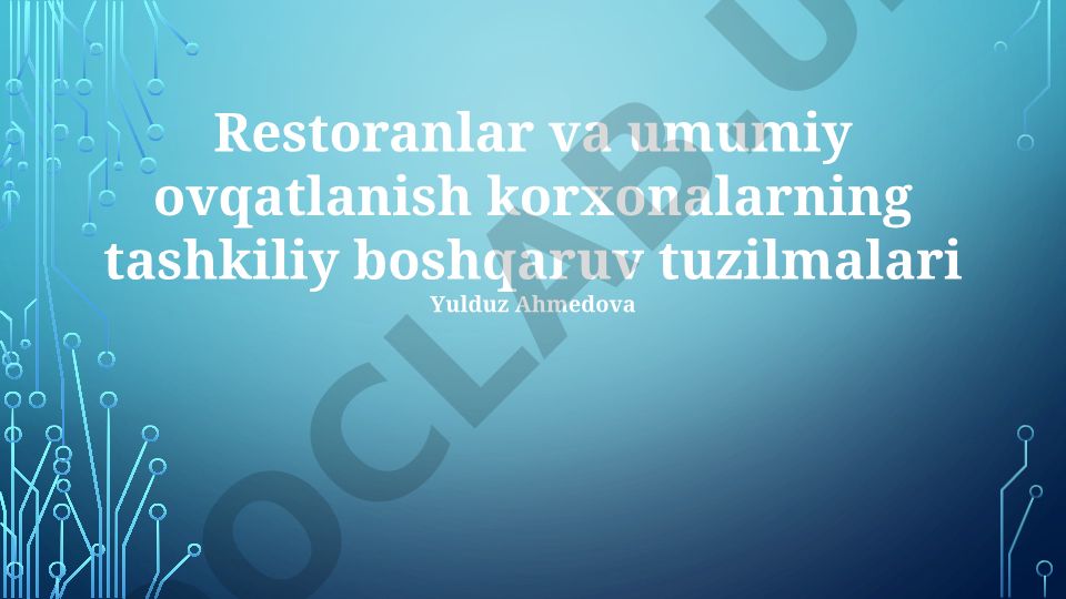 Restoranlar va ovqatlanish korxonalarining tashkiliy boshqaruv tuzilmalari