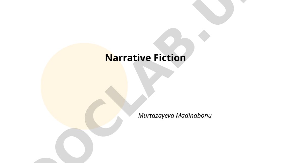 Narrative Fiction: Plot Structure and Character Development