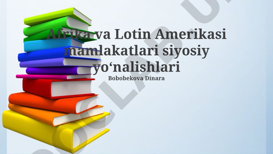 Afrika va Lotin Amerikasi mamlakatlari siyosiy yoʻnalishlari