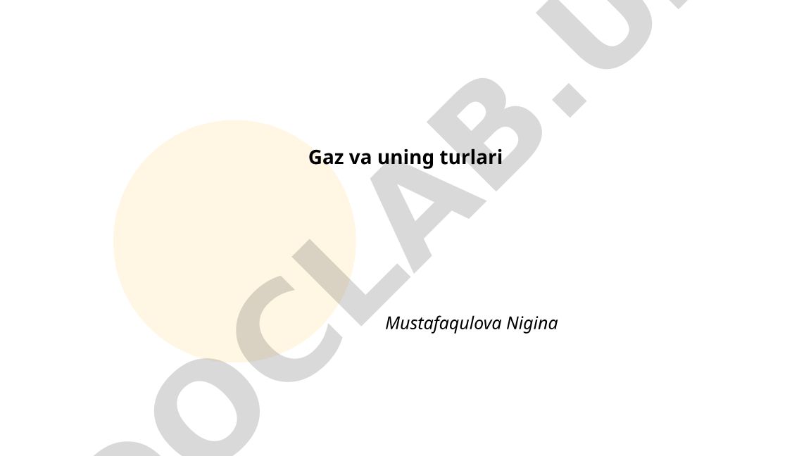 Gaz va uning turlari