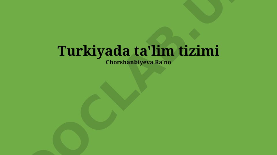 Turkiyada ta'lim tizimi: Tarix, tuzilma va boshqaruv