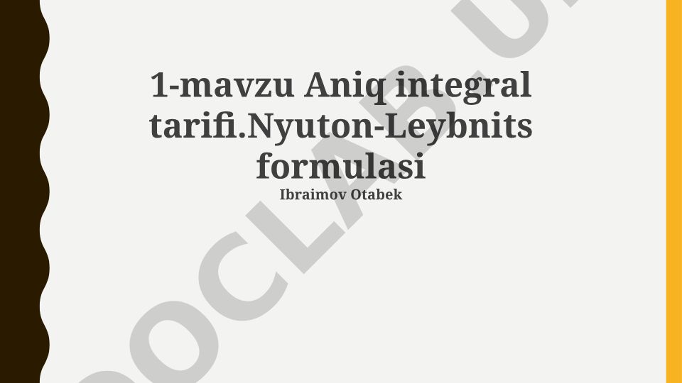Aniq integral tushunchasi va Nyuton-Leybnits formulasi