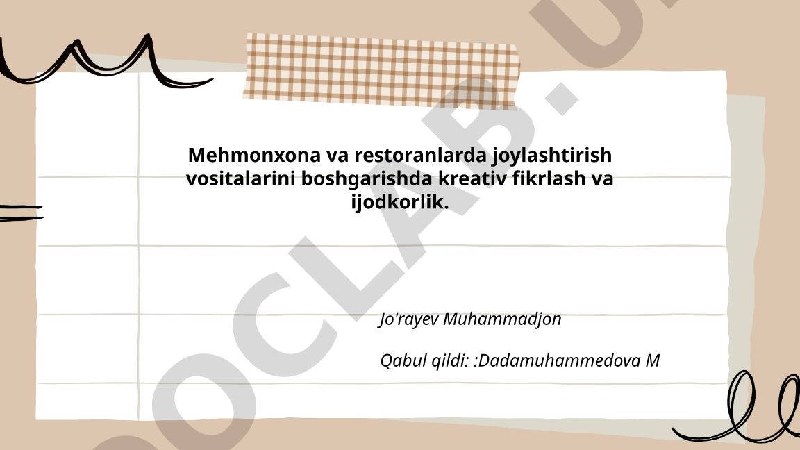 Mehmonxona va restoranlarda joylashtirish vositalarini boshqarishda kreativ fikrlash va ijodkorlik