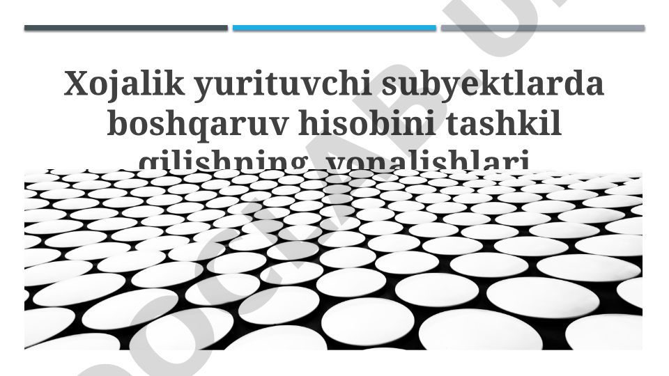 Xo'jalik yurituvchi subyektlarda boshqaruv hisobini tashkil qilish