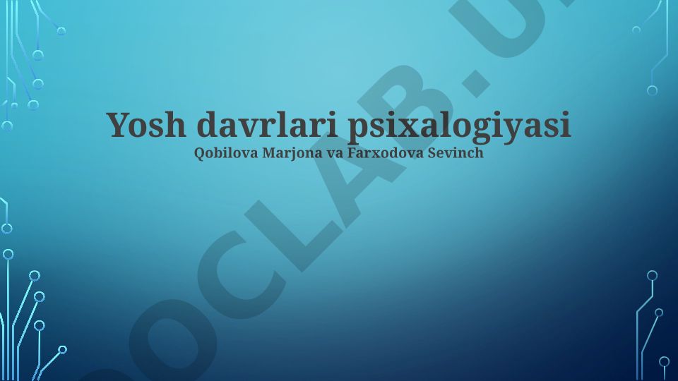 Yosh davrlari psixalogiyasi