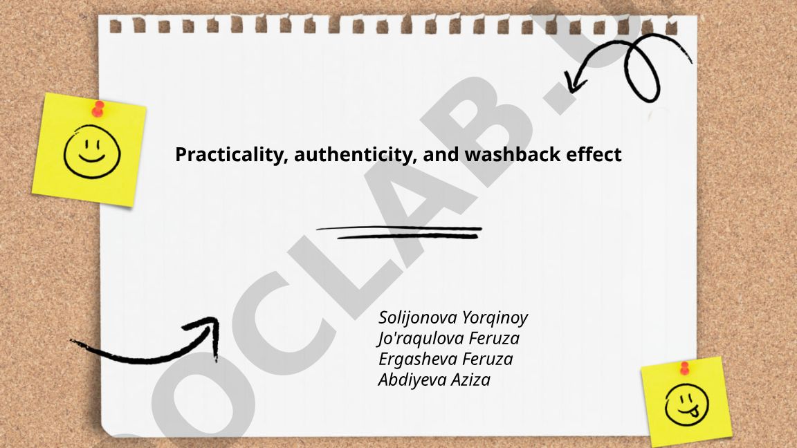 Practicality, authenticity, and washback effect in language testing