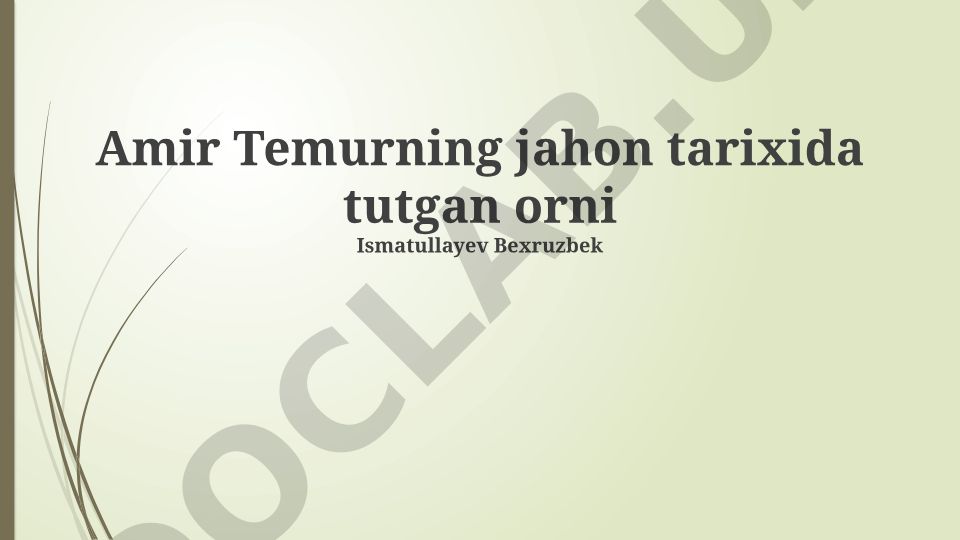Amir Temurning jahon tarixida tutgan orni