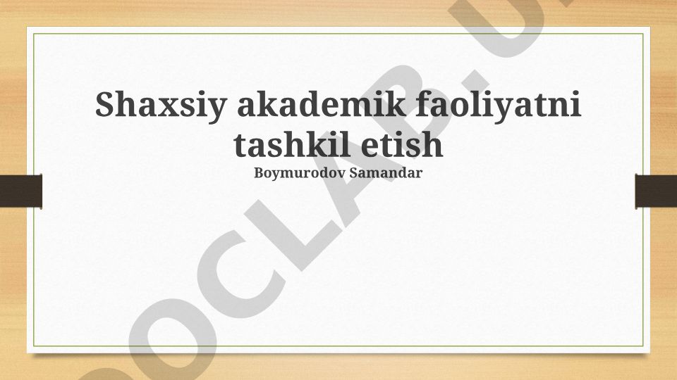 Shaxsiy akademik faoliyatni tashkil etish