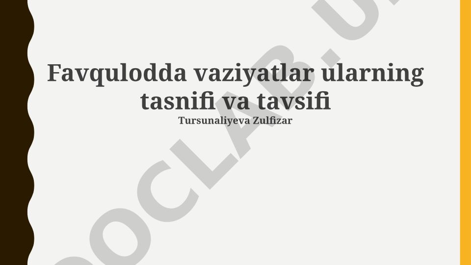Favqulodda vaziyatlar ularning tasnifi va tavsifi