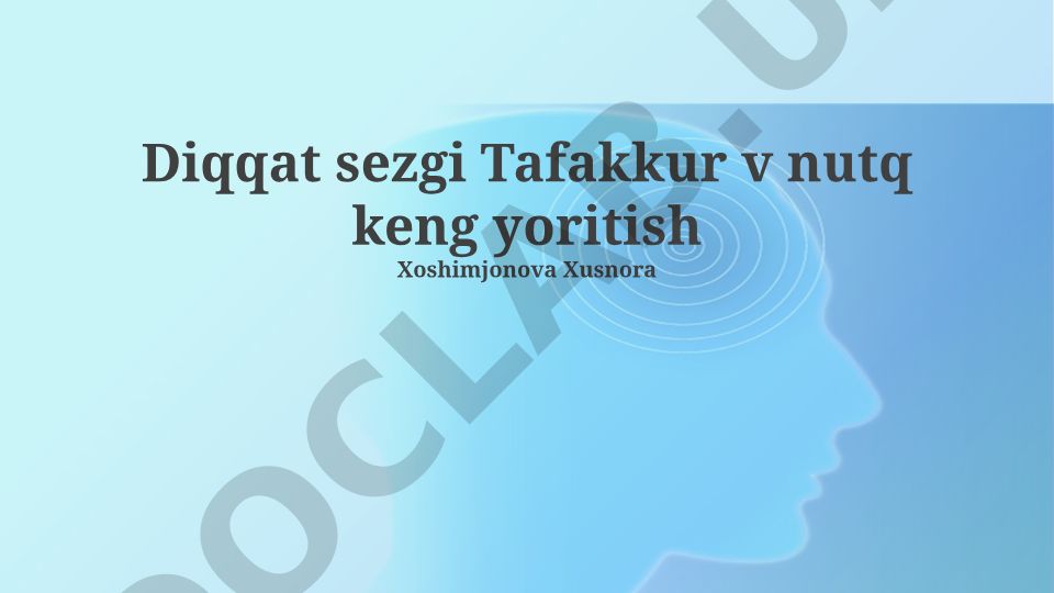 Diqqat, sezgi, tafakkur va nutqning asoslari va buzilishlari