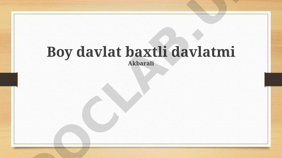Boy davlat baxtli davlatmi